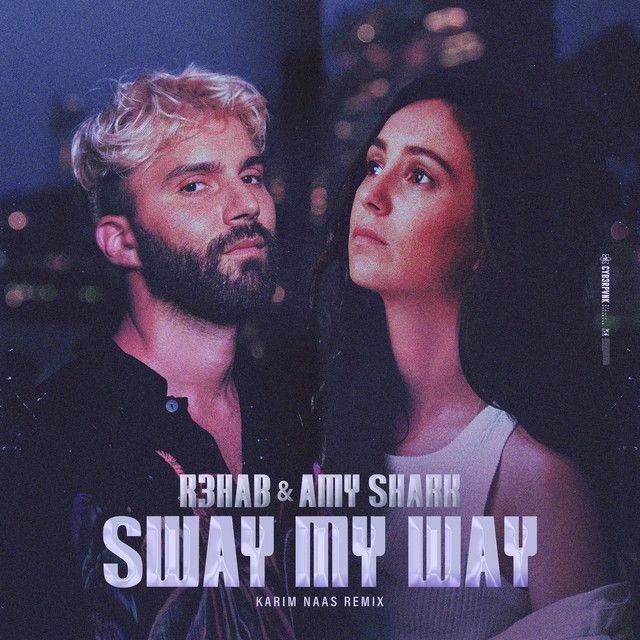 Sway My Way (with Amy Shark) - Karim Naas Remix