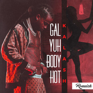 Gal Yuh Body Hot