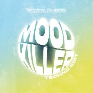 Moodkiller - Techno Edit