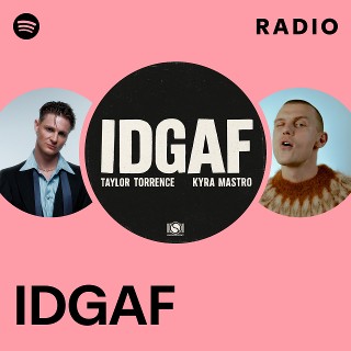 IDGAF Radio