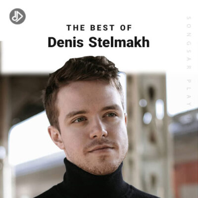 The Best Of Denis Stelmakh