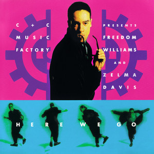 Here We Go (feat. Freedom Williams & Zelma Davis) - The Clivilles/Cole Rockin' in 91 Mix - Zelma Sings