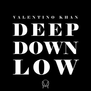 Deep Down Low