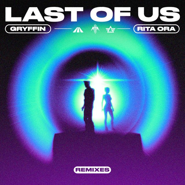 LAST OF US (feat. Rita Ora) (Billen Ted Remix)