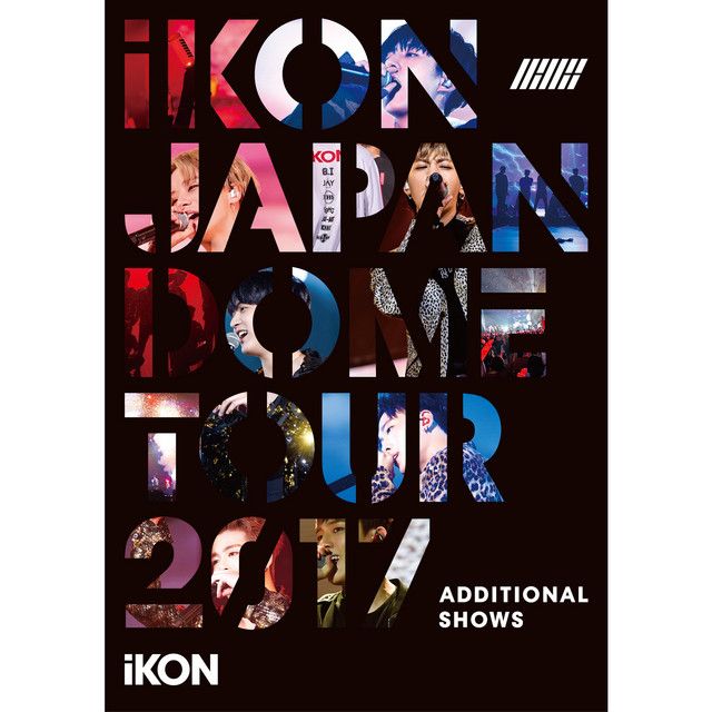 BE I - REMIX iKON JAPAN DOME TOUR 2017 ADDITIONAL SHOWS
