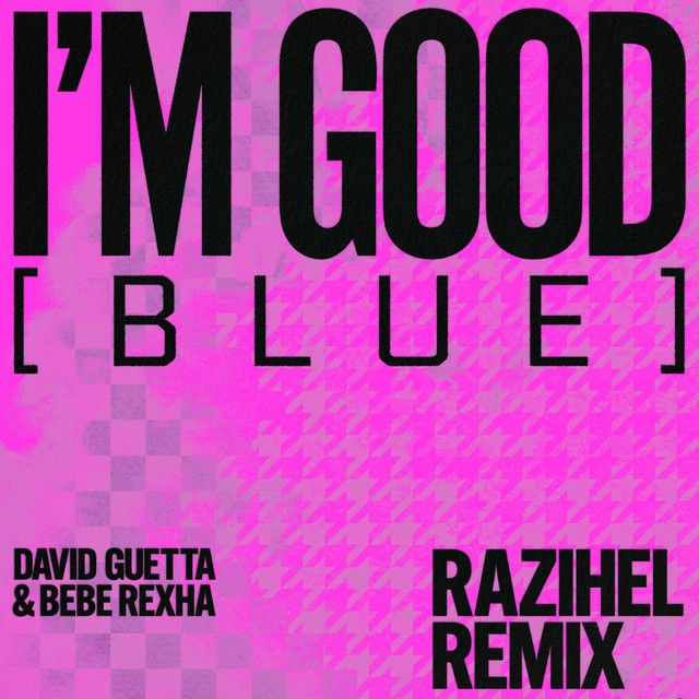 I'm Good (Blue) [feat. David Guetta & Bebe Rexha] - RAIZHELL Remix