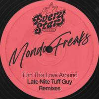 Turn This Love Around - Late Nite Tuff Guy Remix