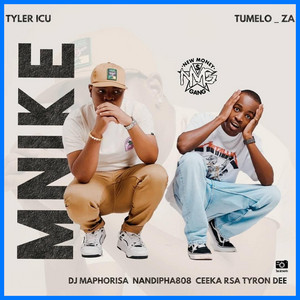 Mnike (Radio Edit) (feat. DJ Maphorisa, Nandipha808, Ceeka RSA & Tyron Dee) - Official Audio