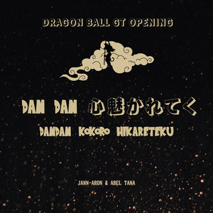 Dan Dan Kokoro Hikareteku (From "Dragon Ball GT")