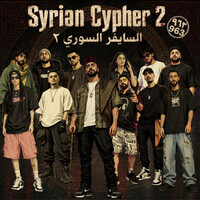 Syrian Cypher 2 (963) (feat. ALPAZO, B.SHOW, DOOLA, SYAD JAD, Patriot, MERRY, JUBRAN, DEEP & SHEKY)