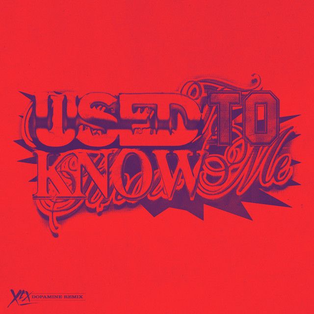 Used To Know Me - Dopamine VIP Remix