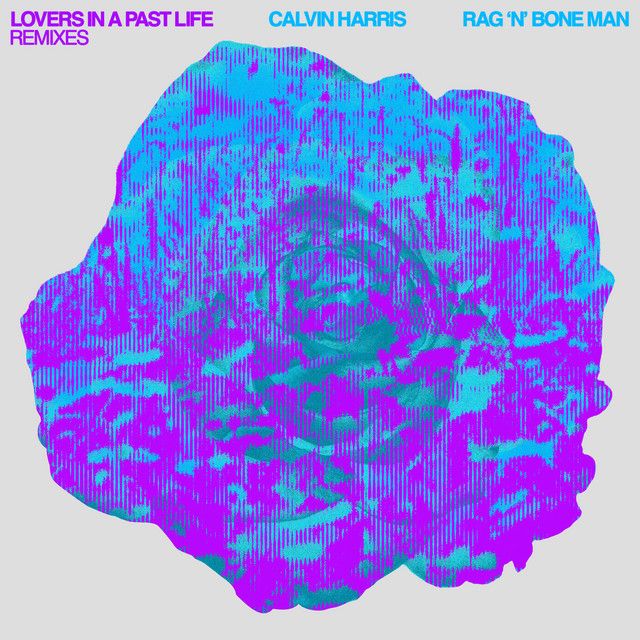 Lovers In A Past Life (with Rag'n'Bone Man) - Westend Remix