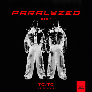 PARALYZED - TC/TC