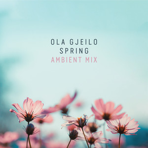Spring - Ambient Mix