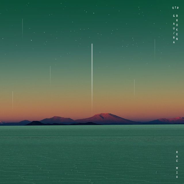 Broken (with Au/Ra) (RAC Mix)