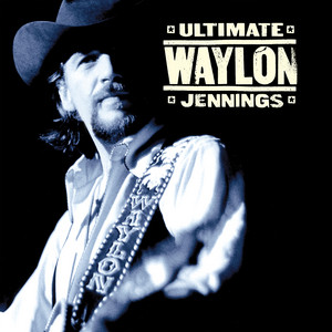 Luckenbach, Texas (Back to the Basics of Love) (feat. Willie Nelson)