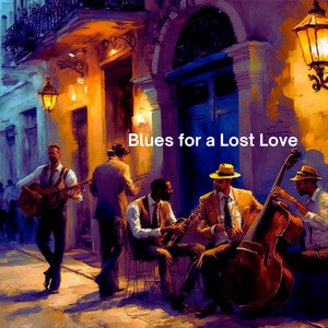 Blues for a Lost Love