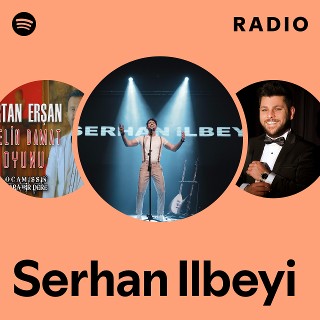 Serhan Ilbeyi Radio