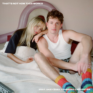 That’s Not How This Works (feat. Dan + Shay & Sabrina Carpenter) - Sabrina’s Version