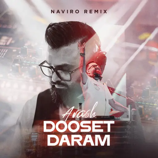 Dooset Daram (Naviro Remix)