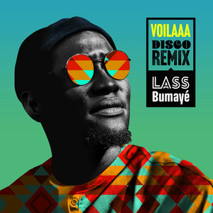 Bumayé - Voilaaa Disco Remix
