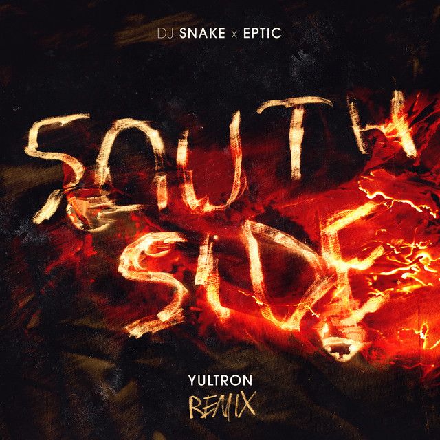 SouthSide - Yultron Remix