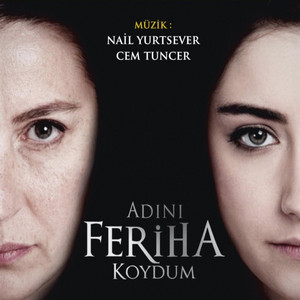 Adını Feriha Koydum - Dramatik Tema