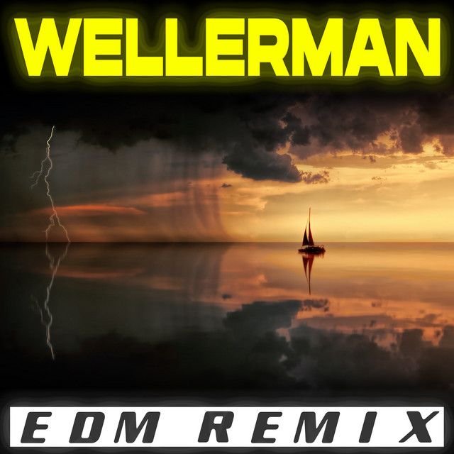 Wellerman (EDM Remix)
