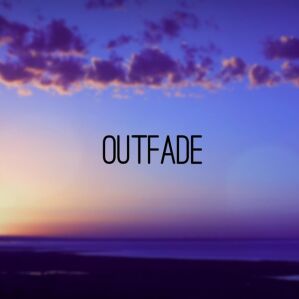 Outfade