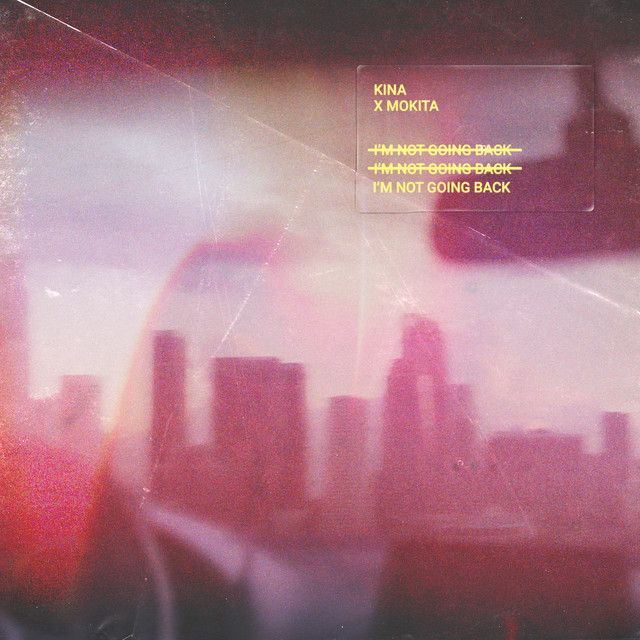 I’m Not Going Back (feat. Mokita)