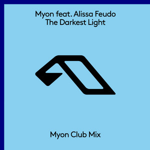The Darkest Light - Myon Club Mix