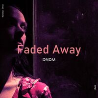 Faded Away