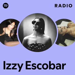 Izzy Escobar Radio