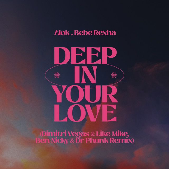 Deep In Your Love - Dimitri Vegas & Like Mike, Ben Nicky & Dr Phunk Remix