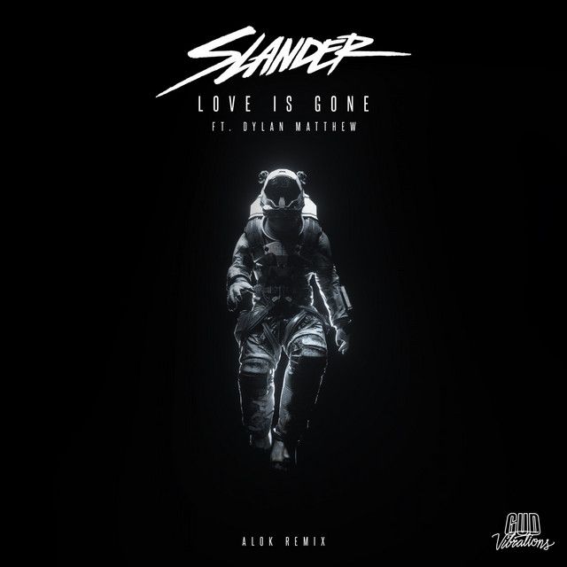 Love Is Gone - Alok Remix