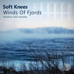 Winds Of Fjords - minomus 2022 remaster
