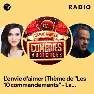 L'envie d'aimer (Thème de "Les 10 commandements" - La comédie musicale) Radio
