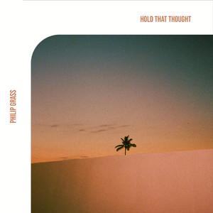 Hold That Thought