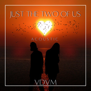 Just the Two of Us - Acoustic