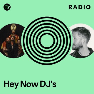 Hey Now DJ's Radio
