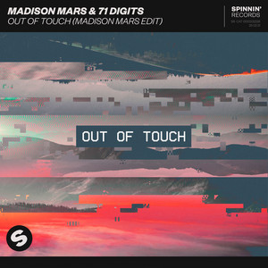 Out Of Touch - Madison Mars Edit