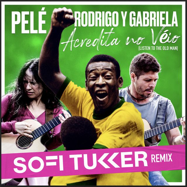 Acredita No Véio (Listen To The Old Man) - Sofi Tukker Remix