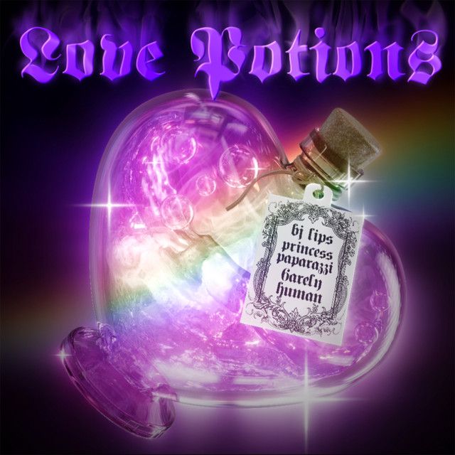 Love Potions - 6arelyhuman Remix