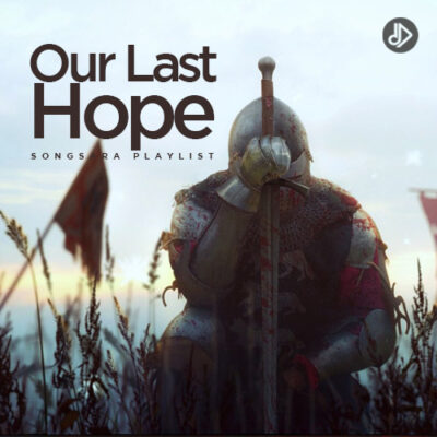 Our Last Hope