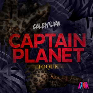 Ya Llegó - Captain Planet Remix