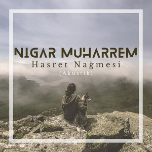 Hasret Nağmesi - Akustik