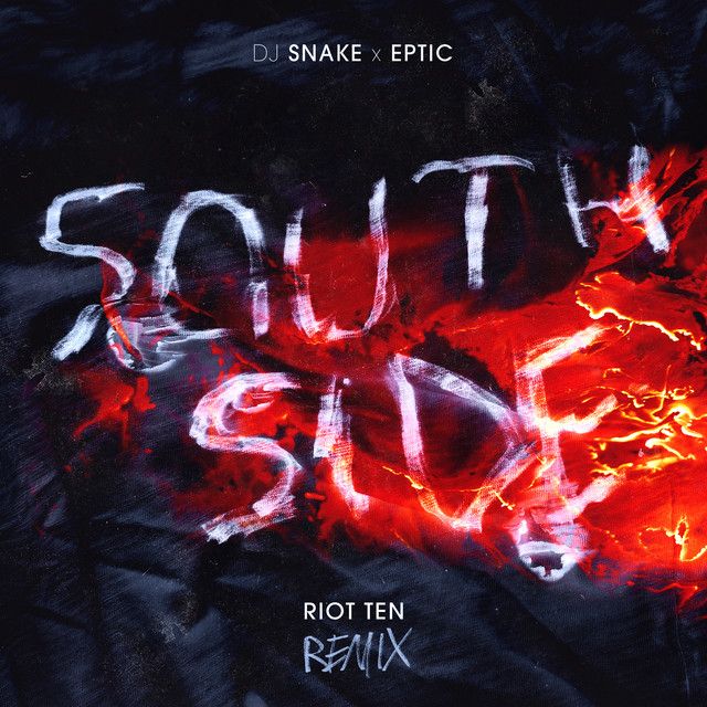 SouthSide - Riot Ten Remix