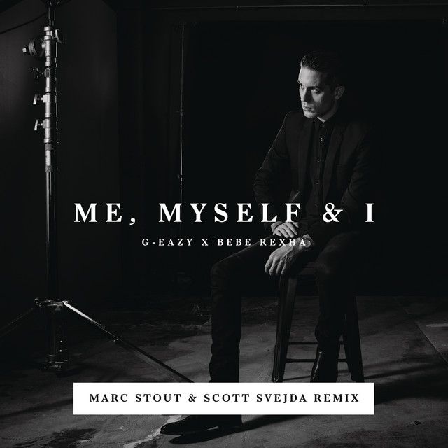Me, Myself & I - Marc Stout & Scott Svejda Remix