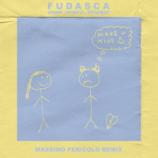make you mine (Massimo Pericolo Remix) feat. Snøw, Powfu, Rxseboy