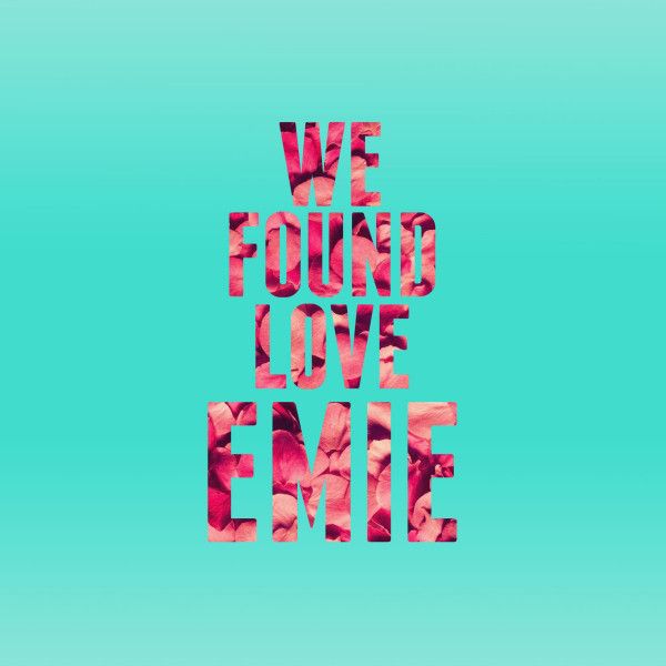 We Found Love